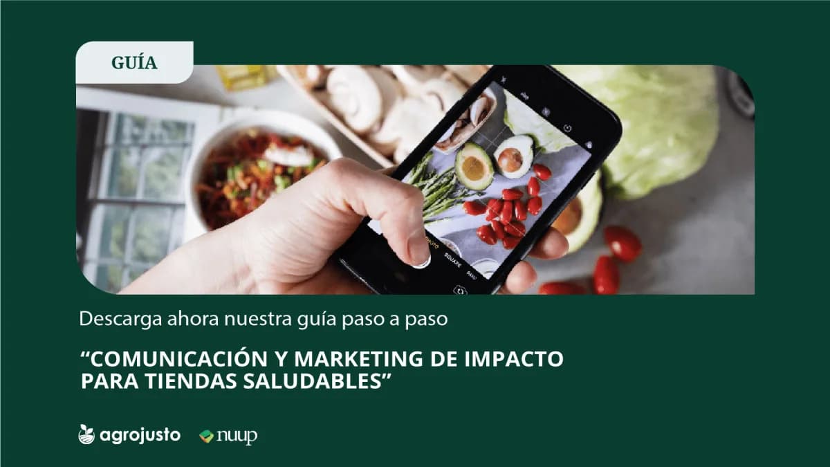 Comunicación y marketing de impacto para tiendas saludables