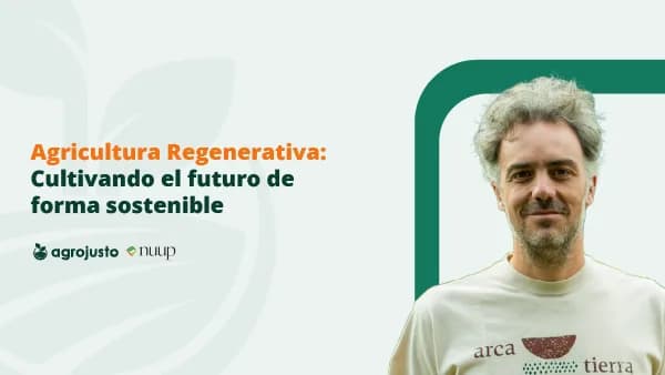 Webinar: Agricultura regenerativa: Cultivando el futuro de forma sostenible