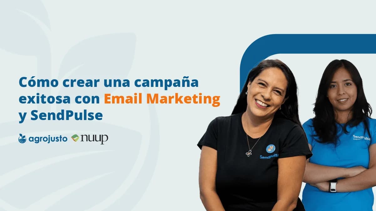 Webinar: Como crear una campaña extosa de Email Marketing y SendPulse