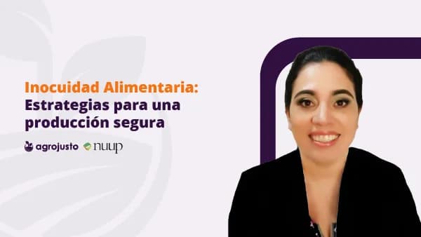 Webinar: Inocuidad alimentaria: Estrategias para una producción segura